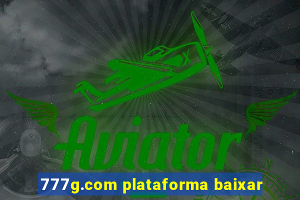 777g.com plataforma baixar